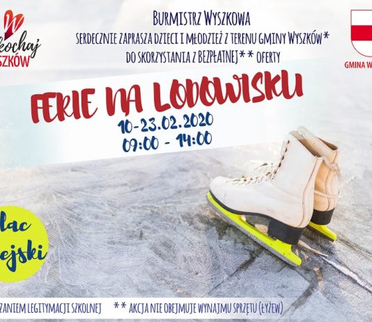 Burmistrz Wyszkowa zaprasza na ferie na lodowisku Ferie na lodowisku