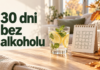 Trzeźwy październik: 30 dni bez alkoholu i ich efekty 30 dni bez alkoholu – trzeźwy październik