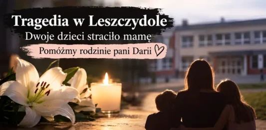 Trwa zbiórka dla rodizny tragicznie zmarłej pani Darii z Leszczydołu. zbiórka dla rodziny pani Darii z Leszczydołu
